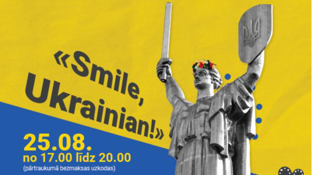 Aicina apmeklēt kinofestivālu "Smaidi, ukraini!"