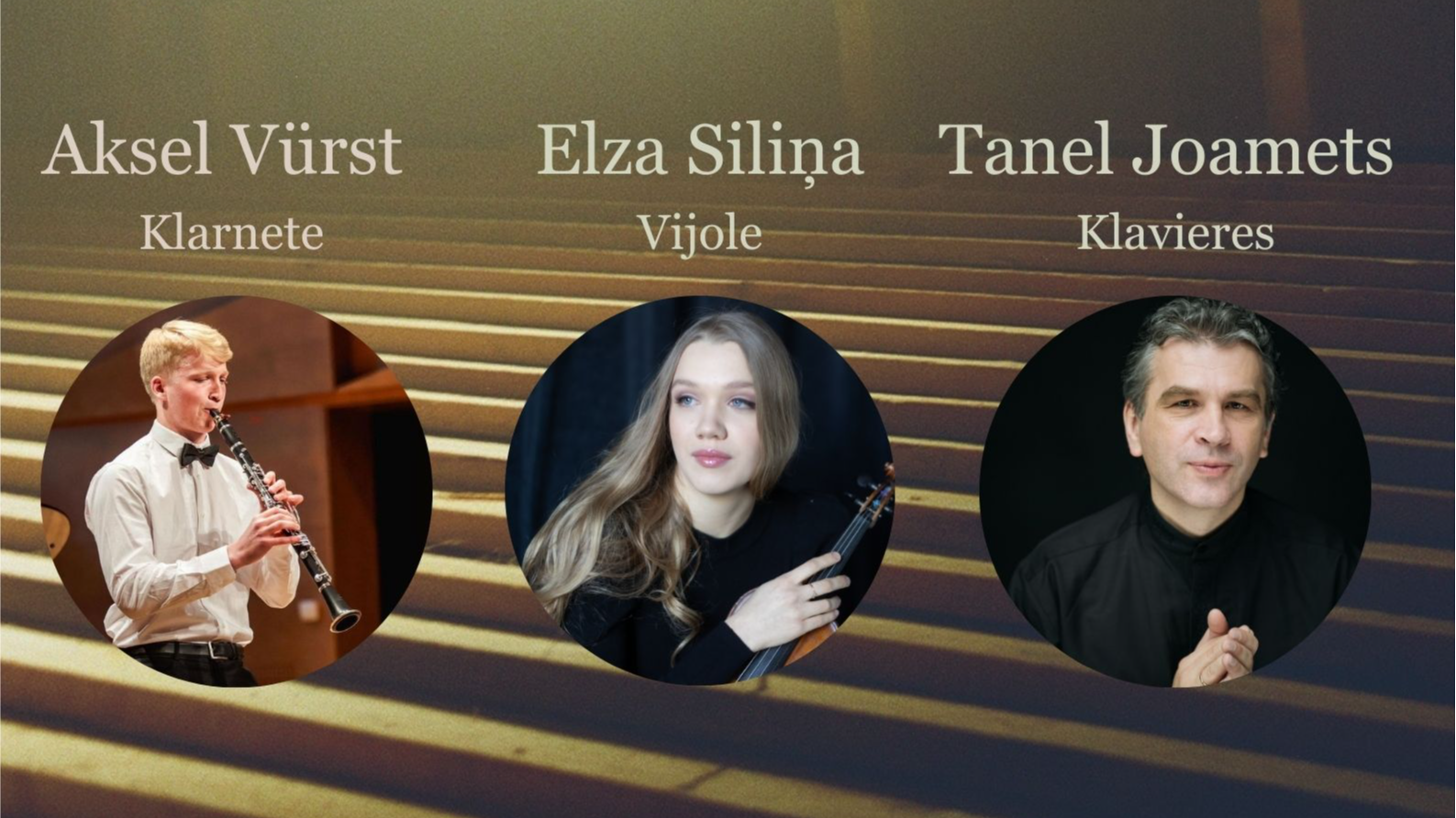 Afišā redzami koncerta virtuozi - klarnetists Aksels Vursts, vijolniece Elza Siliņa, pianists Tanels Jomets